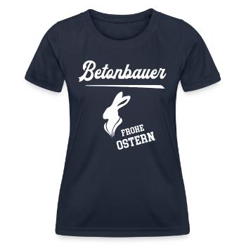 Betonbauer Frohe Ostern Ostergeschenk Betonbau - Frauen Funktions-T-Shirt - Navy - Vorne - AI Model Female 172 light (172cm)
