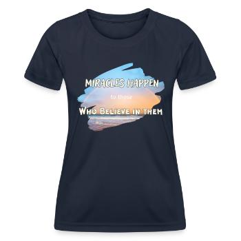 Miracles Happen - Women's Functional T-Shirt - navy - Front - AI Model Female 172 light (172cm)