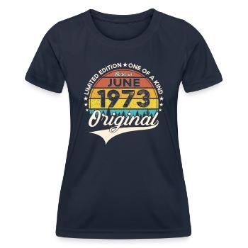 50th Birthday Man Year 1973 Original June - Women's Functional T-Shirt - navy - Front - AI Model Female 172 light (172cm)