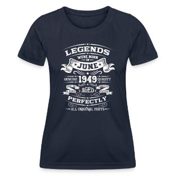 75th Birthday Legend June 1949 Born 1949 - Women's Functional T-Shirt - navy - Front - AI Model Female 172 light (172cm)