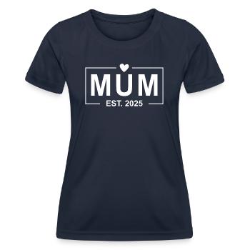 Mama Est 2025 - Frauen Funktions-T-Shirt - Navy - Vorne - AI Model Female 172 light (172cm)