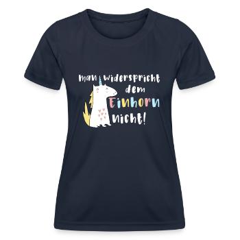Man widerspricht dem Einhorn nicht - Frauen Funktions-T-Shirt - Navy - Vorne - AI Model Female 172 light (172cm)