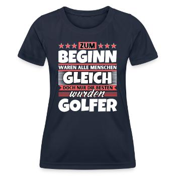 Zum Beginn gleich die besten wurden Golfer - Frauen Funktions-T-Shirt - Navy - Vorne - AI Model Female 172 light (172cm)