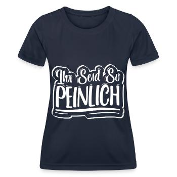 Ihr seid so peinlich Spruch Jugendlich - Frauen Funktions-T-Shirt - Navy - Vorne - AI Model Female 172 light (172cm)