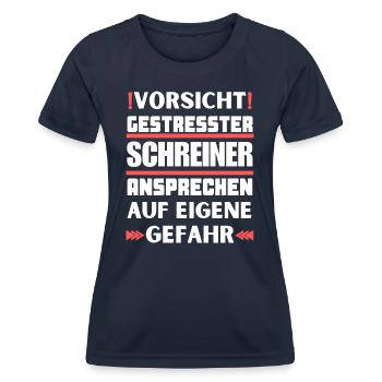 Don't talk to stressed carpenters! - Women's Functional T-Shirt - navy - Front - AI Model Female 172 light (172cm)