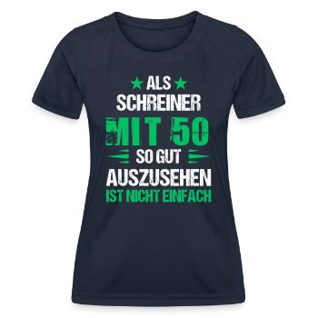 Mit 50 gut aussehender Schreiner - Frauen Funktions-T-Shirt - Navy - Vorne - AI Model Female 172 light (172cm)