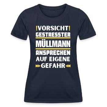 Don't talk to stressed garbage man! - Women's Functional T-Shirt - navy - Front - AI Model Female 172 light (172cm)