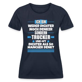 Neither poets nor thinkers, but truckers - Women's Functional T-Shirt - navy - Front - AI Model Female 172 light (172cm)