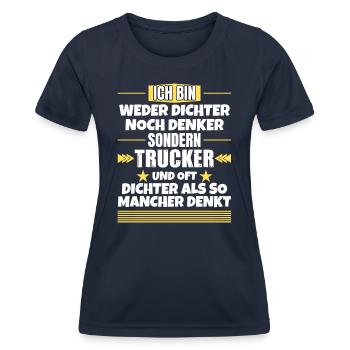 Neither poets nor thinkers, but truckers - Women's Functional T-Shirt - navy - Front - AI Model Female 172 light (172cm)