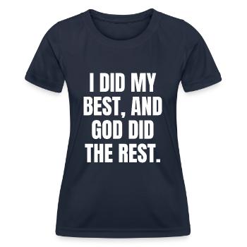 Ich tat mein Bestes und Gott tat den Rest - Christian - Frauen Funktions-T-Shirt - Navy - Vorne - AI Model Female 172 light (172cm)