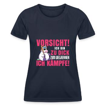 Vorsicht Ich Bin Zu Dick Zum Wegrennen Ich Kämpfe - Frauen Funktions-T-Shirt - Navy - Vorne - AI Model Female 172 light (172cm)