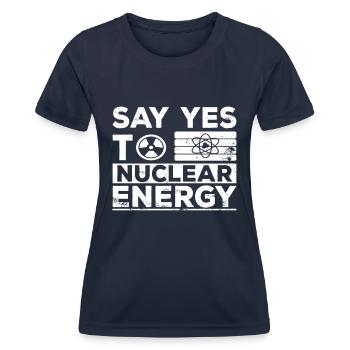 Ja zu Kernkraft - Nuklear Atomkraft Kernenergie - Frauen Funktions-T-Shirt - Navy - Vorne - AI Model Female 172 light (172cm)