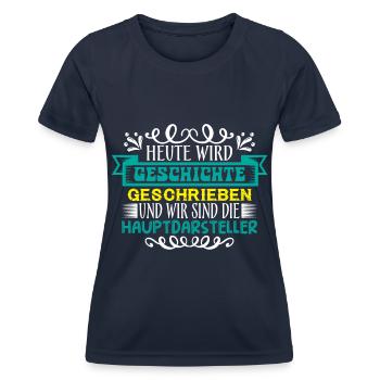 Heute wird Geschichte geschrieben - Frauen Funktions-T-Shirt - Navy - Vorne - AI Model Female 172 light (172cm)