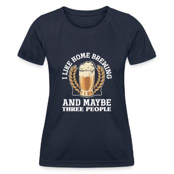 I Like Homebrewing And Maybe Three People Homebrew - Frauen Funktions-T-Shirt - Navy - Vorne - AI Model Female 172 light (172cm)
