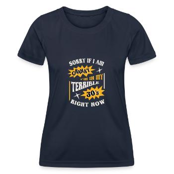 Terrible 30s Humor Relatable Crankiness - Women's Functional T-Shirt - navy - Front - AI Model Female 172 light (172cm)