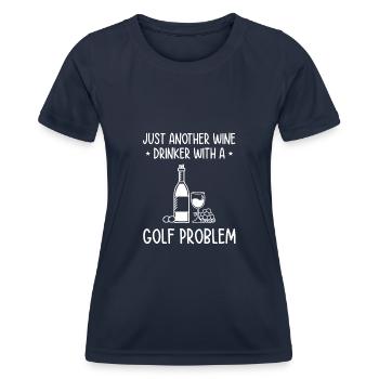 Just Another Wine Drinker With A Golf Problem Golf - Frauen Funktions-T-Shirt - Navy - Vorne - AI Model Female 172 light (172cm)