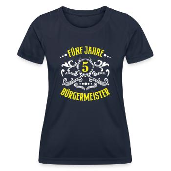 Bürgermeister Jubiläum 5 Jahre Fünf Jubi Arbeit - Frauen Funktions-T-Shirt - Navy - Vorne - AI Model Female 172 light (172cm)