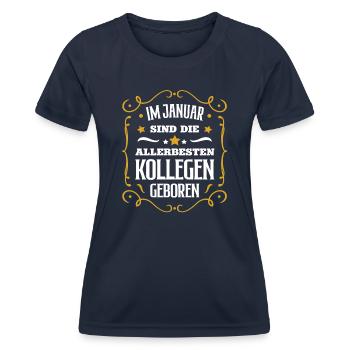 Januar Geburtstag Kollege Geb Kollegen Arbeit Job - Frauen Funktions-T-Shirt - Navy - Vorne - AI Model Female 172 light (172cm)