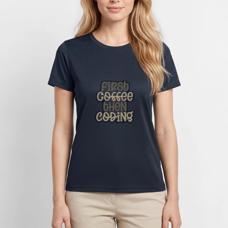 Coder Geschenk zuerst Kaffee dann Codierung Geschenkideen Frauen Funktions-T-Shirt