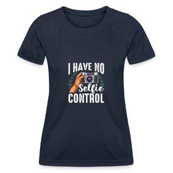 Photography I have No Selfie Control Funny Selfie - Women's Functional T-Shirt - navy - Front - AI Model Female 172 light (172cm)