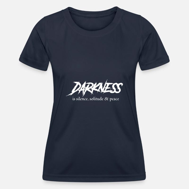 Gothic Lover Darkness Is Silence, Solitude And - Women's Functional T-Shirt - navy