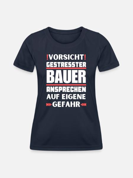 Gestresster Bauer nicht ansprechen! - Frauen Funktions-T-Shirt - Navy