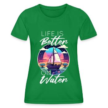 Life is better on water - Sailboat - Women's Functional T-Shirt - kelly green - Front - AI Model Female 172 dark (172cm)