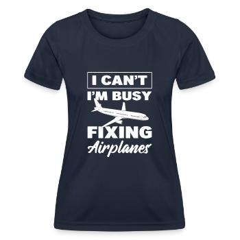I Can't I'm Busy Fixing Airplanes Avionic Mechanic - Frauen Funktions-T-Shirt - Navy - Vorne - AI Model Female 172 light (172cm)