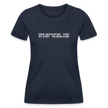 Randonnée - Trouvez l’aventure, étape par étape, - T-shirt sport Femme - bleu marine - Devant - AI Model Female 172 light (172cm)