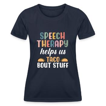 Sprachtherapie hilft uns bei Taco Bout Stuff - Frauen Funktions-T-Shirt - Navy - Vorne - AI Model Female 172 light (172cm)