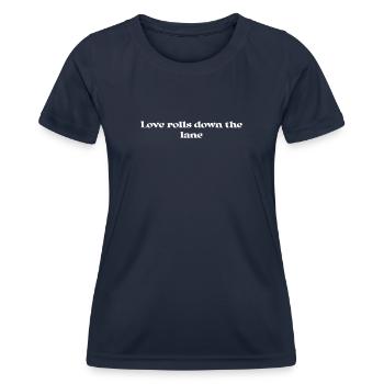 Bowling - Love rolls down the lane - Women's Functional T-Shirt - navy - Front - AI Model Female 172 light (172cm)