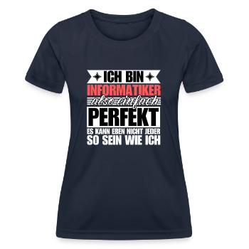 Perfekter Informatiker - Frauen Funktions-T-Shirt - Navy - Vorne - AI Model Female 172 light (172cm)