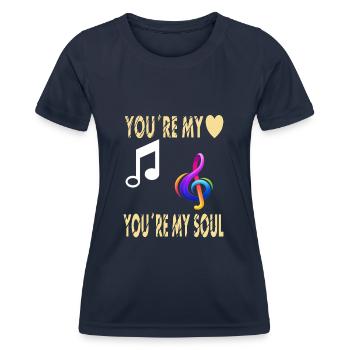 you're my heart you're my soul music gift idea - Women's Functional T-Shirt - navy - Front - AI Model Female 172 light (172cm)