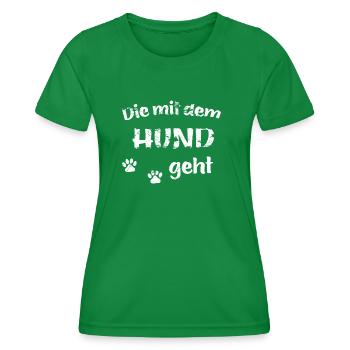 Who walks with the dog - Hundefan.Shop - Women's Functional T-Shirt - kelly green - Front - AI Model Female 172 dark (172cm)
