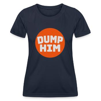 dump him Zitat Logo - Frauen Funktions-T-Shirt - Navy - Vorne - AI Model Female 172 light (172cm)