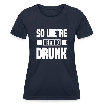 Donc on se saoule - T-shirt sport Femme - bleu marine - Devant - AI Model Female 172 light (172cm)