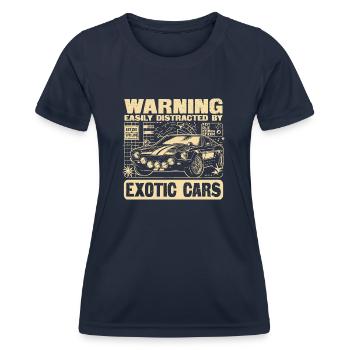 Warning Easily Distracted By Exotic Cars - Women's Functional T-Shirt - navy - Front - AI Model Female 172 light (172cm)