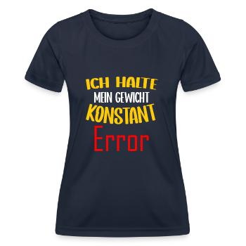 Ich halte mein Gewicht konstant Error - Frauen Funktions-T-Shirt - Navy - Vorne - AI Model Female 172 light (172cm)