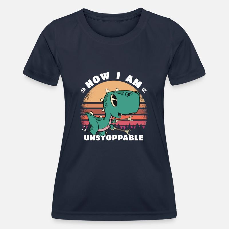 Now I'm Unstoppable - Funny T-Rex Dinosaur - Women's Functional T-Shirt - navy