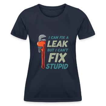 I Can Fix A Leak But I Can't Fix Stupid Funny - Frauen Funktions-T-Shirt - Navy - Vorne - AI Model Female 172 light (172cm)