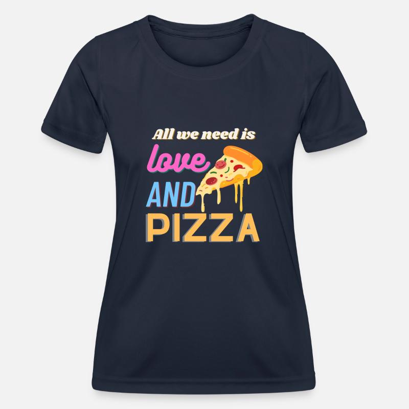 All we need is love and pizza - Women's Functional T-Shirt - navy