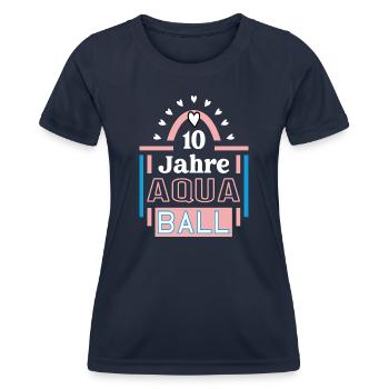 Aquaball Jubiläum 10 Jahre Trainerin Spielerin - Frauen Funktions-T-Shirt - Navy - Vorne - AI Model Female 172 light (172cm)
