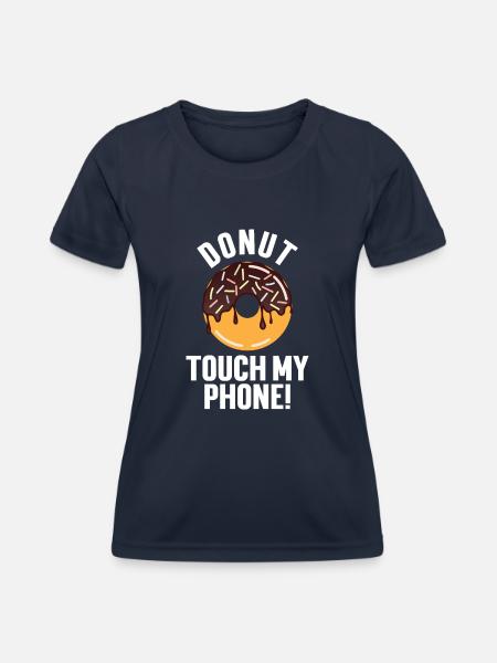 Donut berühre mein Handy! - Frauen Funktions-T-Shirt - Navy