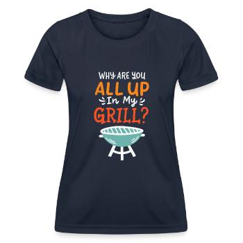 Warum sind Sie alle oben in meinem Grill Grill - Frauen Funktions-T-Shirt - Navy - Vorne - AI Model Female 172 light (172cm)