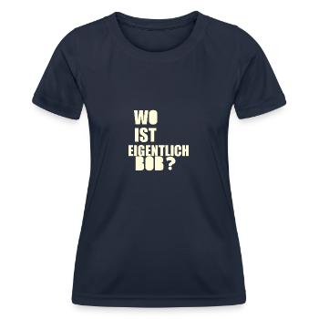 wo ist bob - Frauen Funktions-T-Shirt - Navy - Vorne - AI Model Female 172 light (172cm)