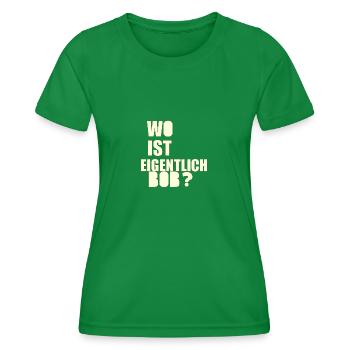 wo ist bob - Frauen Funktions-T-Shirt - Kelly Green - Vorne - AI Model Female 172 dark (172cm)