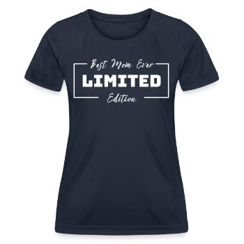 Best Mom Ever. Mom. Mother’s Day. Limited Edition. - Women's Functional T-Shirt - navy - Front - AI Model Female 172 light (172cm)