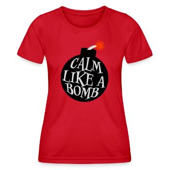 Calm Like Bomb Paradox Irony Humor Explosive Joke - Women's Functional T-Shirt - red - Front - AI Model Female 172 dark (172cm)