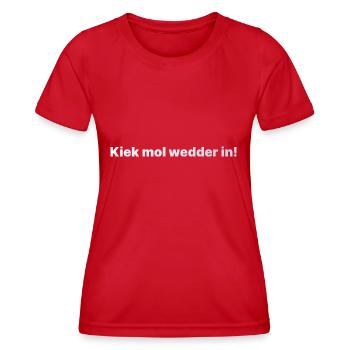 Kiek mol wedder in silber - Frauen Funktions-T-Shirt - Rot - Vorne - AI Model Female 172 dark (172cm)