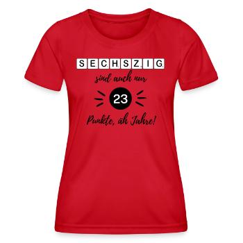 60 sind auch nur 23 Punkte äh Jahre 60. Geburtstag - Frauen Funktions-T-Shirt - Rot - Vorne - AI Model Female 172 dark (172cm)